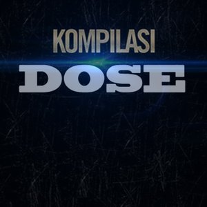 Kompilasi Dose