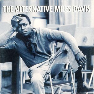 The Alternative Miles Davis