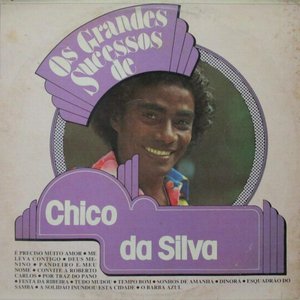 Os Grandes Sucessos de Chico da Silva