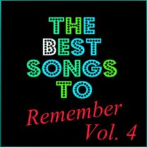The Best Songs to Remember, Vol. 4
