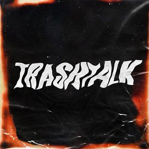 Trashtalk — YUNG LIXO