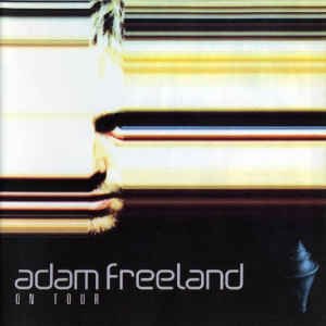 Adam Freeland: On Tour