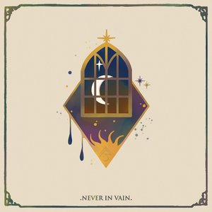 Never in Vain
