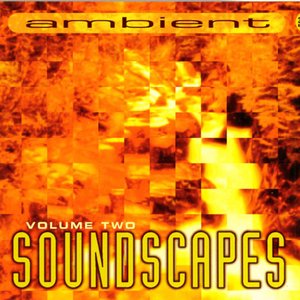 Ambient Soundscapes Volume Two