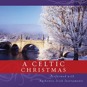 A Celtic Christmas - Performed With Authentic Irish Instruments