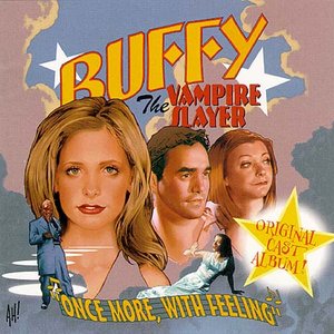Buffy the Vampire Slayer - Once More, With Feeling Soundtrack