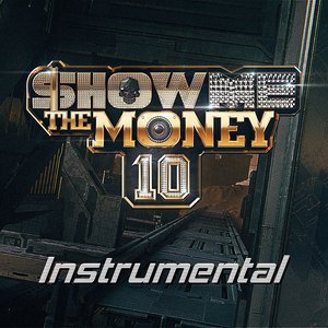 Show Me The Money 10 Instrumental