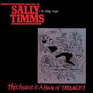 This House is a House of Trouble