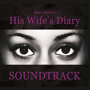 Amira Wilson's His Wife's Diary (Soundtrack)