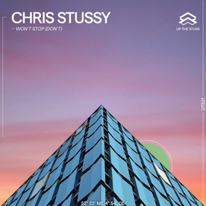 Album artwork for Won't Stop (Don't) by Chris Stussy