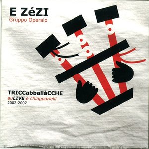 TRICCabballaCCHE auLIVE e chiapparielli (2002-2007)