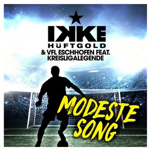 Zdjęcia dla 'Modeste Song (feat. Kreisligalegende)'