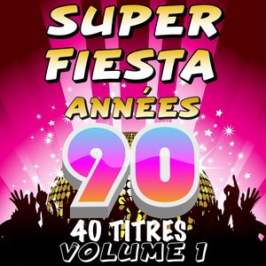 Super fiesta années 90, vol. 1