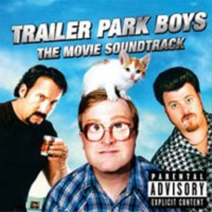 Trailer Park Boys: The Movie Soundtrack