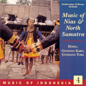 Image for 'Music of Indonesia, Vol. 4: Music of Nias and North Sumatra: Hoho, Gendang Karo, Gondang Toba'