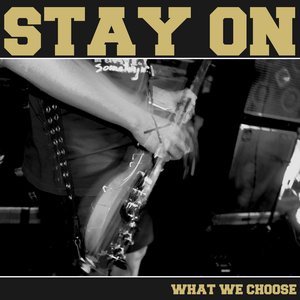 WHAT WE CHOOSE