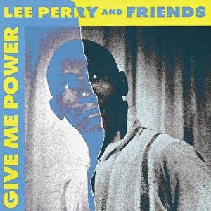 Lee Perry And Friends: Give Me Power