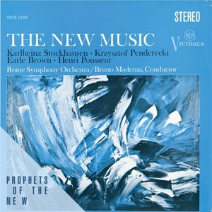 The New Music - Penderecki, Stockhausen, Brown, Posseur