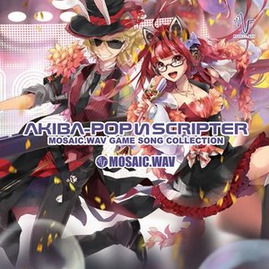 Akiba-Pop И Scripter 〜Mosaic.WAV Game Song Collection〜