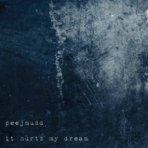 It Hurts My Dream