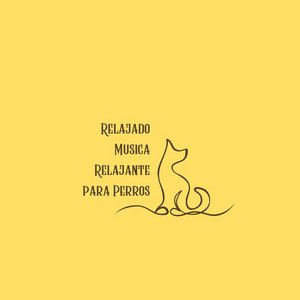 Avatar for Relajado Musica Relajante para Perros