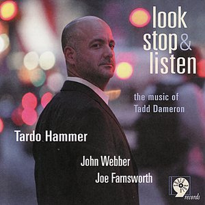 Look, Stop & Listen: The Music of Tadd Dameron