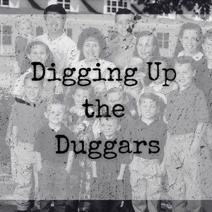 Avatar for Digging Up the Duggars