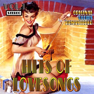 Hits of Lovesongs, Vol. 1 (Original Oldies Remastered)