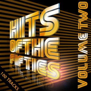 100 Hits Of the 50's Vol 2 (Digitally Remastered)