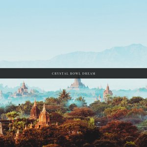 Crystal Bowl Dream