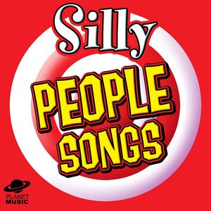 Silly People Songs
