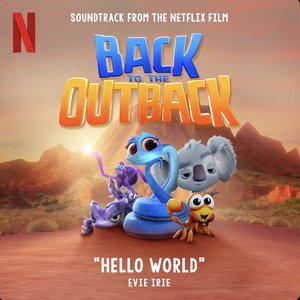 Hello World (from "Back to the Outback" soundtrack) - Single