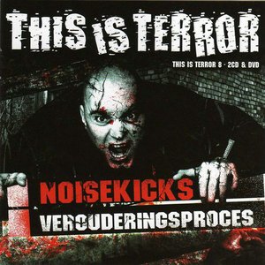 This Is Terror Volume 8 - Noisekick's Verouderingsproces