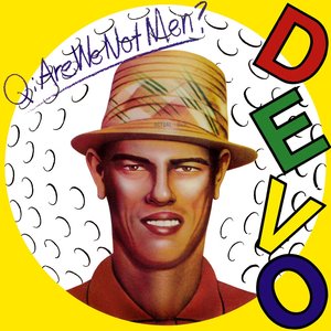 Q: Are We Not Men?  A: We Are Devo!