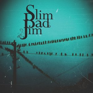 Slim Bad Jim EP