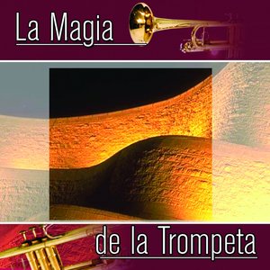 La Magia de la Trompeta