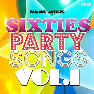 Sixties Party Songs, Vol 1