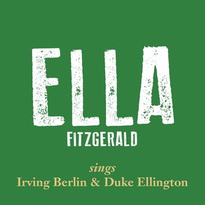 Ella Fitzgerald Sings Irving Berlin & Duke Ellington, Vol. 1