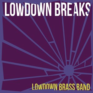 Lowdown Breaks