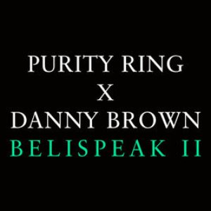 Belispeak II (feat. Danny Brown) - Single