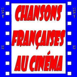 Chansons françaises au cinéma