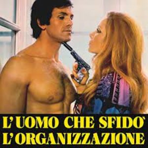 L'uomo che sfidò l'organizzazione (Original Motion Picture Soundtrack / Remastered 2022)