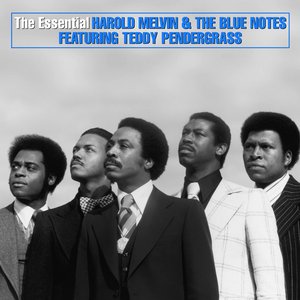 The Essential Harold Melvin & The Blue Notes (feat. Teddy Pendergrass)