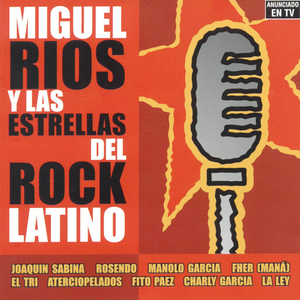 Miguel Ríos y las estrellas del rock latino cover