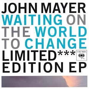 Waiting on the World to Change: Limited Edition