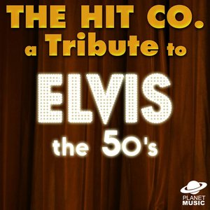 A Tribute to Elvis: The 50's