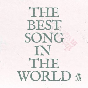 The Best Song in the World