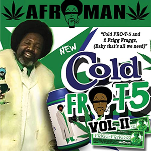 Afroman - Cold Fro T 5 Vol. Ii - Zortam Music
