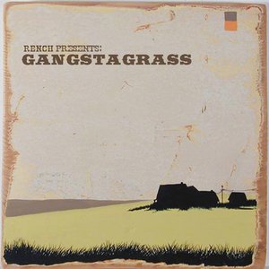 Rench Presents: Gangstagrass