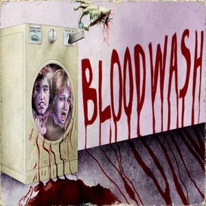 Bloodwash (Original Black Eyed Priest/Tourture Star Video Soundtrack) - Single